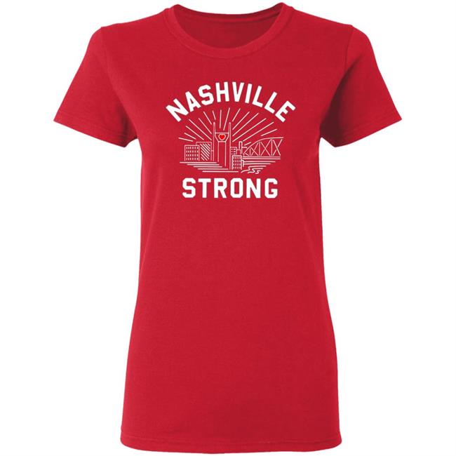 Nashville Strong t shirt Nashville Strong t shirt