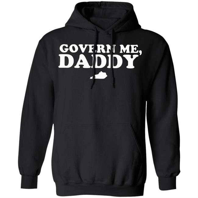 govern me daddy shirt black hoodie govern me daddy shirt black hoodie