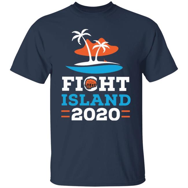 Fight Island 2020 t shirt Fight Island 2020 t shirt