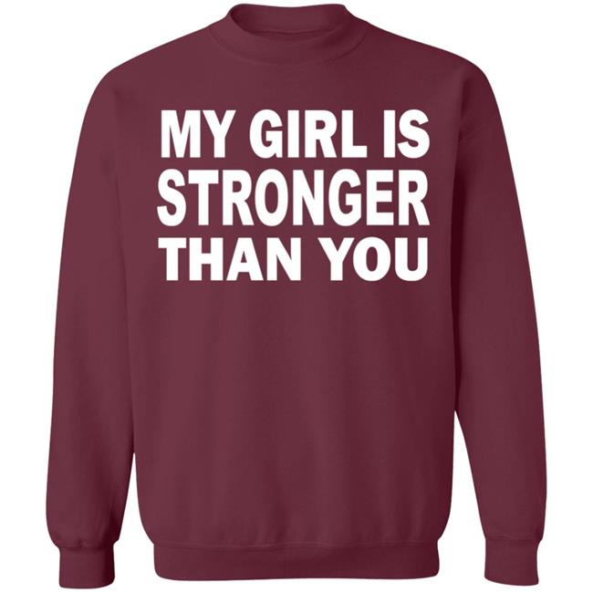 My Girl Is Stronger Than You T Shirt Black Cothing Plus Size My Girl Is Stronger Than You T Shirt Black Cothing Plus Size