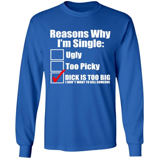 Reasons Why Im Single Ugly Picky Dick Too Big Mens Funny Tie Dye Hoodie Reasons Why Im Single Ugly Picky Dick Too Big Mens Funny Tie Dye Hoodie