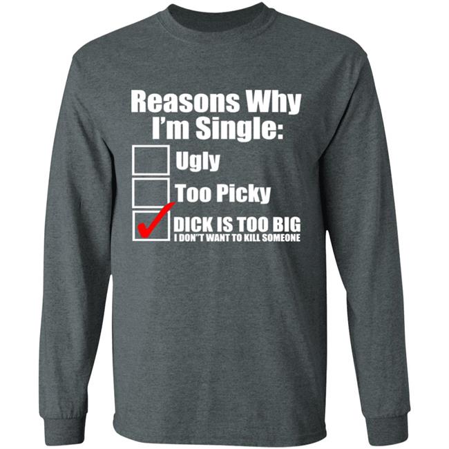 Reasons Why Im Single Ugly Picky Dick Too Big Mens Funny Tie Dye Hoodie Reasons Why Im Single Ugly Picky Dick Too Big Mens Funny Tie Dye Hoodie