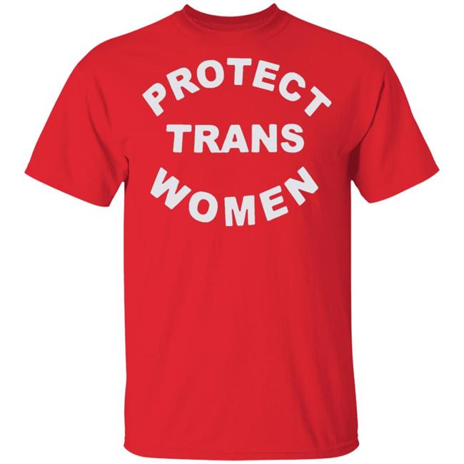 Protect Trans Women shirt black hoodie t shirt Protect Trans Women shirt black hoodie t shirt