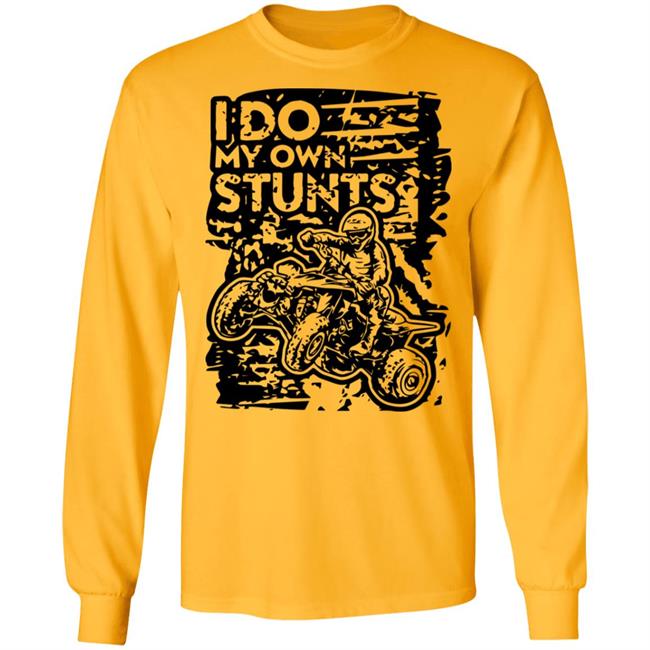 ATV Quad Own Stunts Black T Shirt ATV Quad Own Stunts Black T Shirt