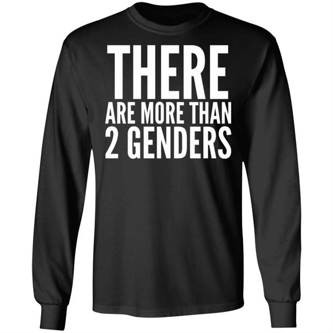 there are more than two genders shirt black hoodie there are more than two genders shirt black hoodie