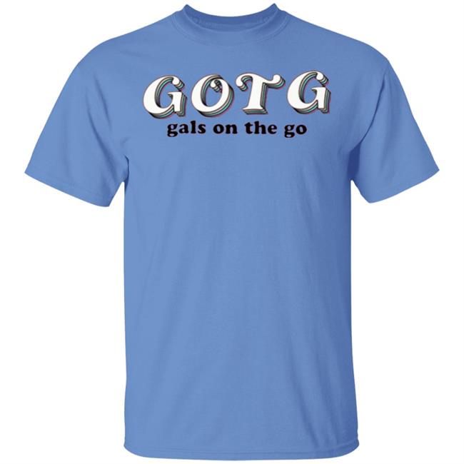 Gals on the go merch Gold T Shirt Hoodie Sweatshirt