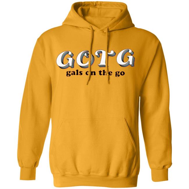 Gals on the go merch Gold T Shirt Hoodie Sweatshirt Gals on the go merch Gold T Shirt Hoodie Sweatshirt
