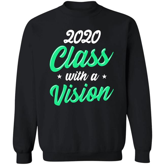 Seniors 2020 Class With a Vision Blach Hoodie T Shirt Seniors 2020 Class With a Vision Blach Hoodie T Shirt
