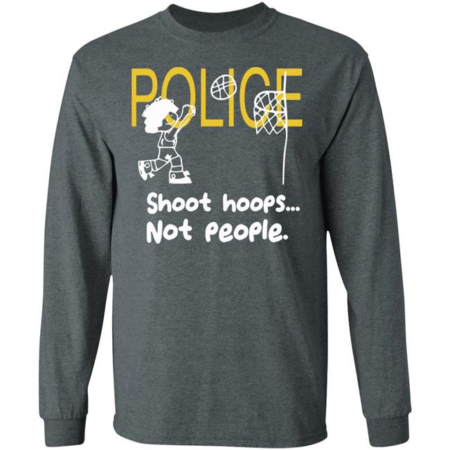 Shoot Hoops Not People Shirt Black Hoodie Sweatshirt Shoot Hoops Not People Shirt Black Hoodie Sweatshirt