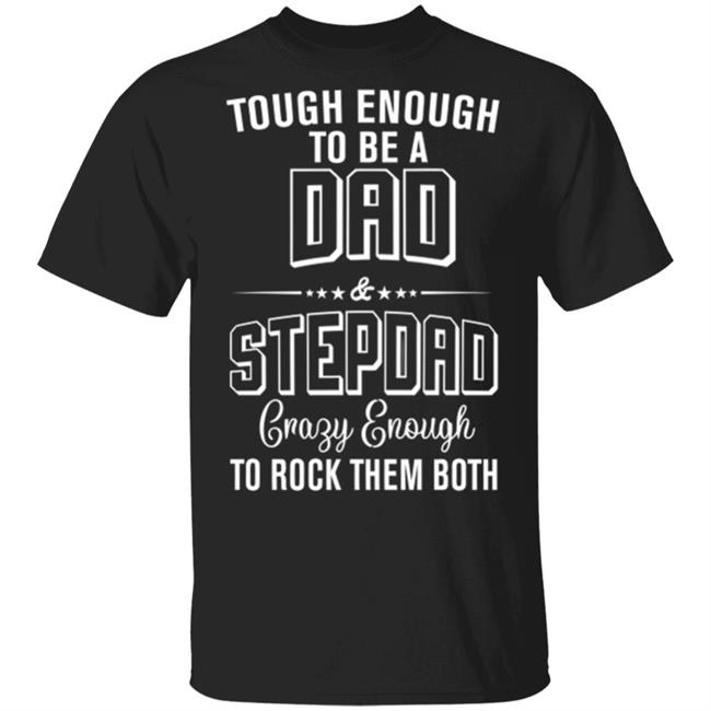 Tough enough to be a dad shirt black hoodie sweatshirt