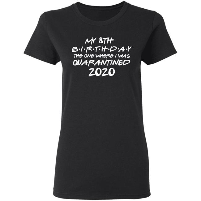 Birthday quarantine shirt, Social Distancing Birthday Gift social distancing shirt Quarantine Birthday Gift, Birthday in Quarantine Miss You Birthday quarantine shirt, Social Distancing Birthday Gift social distancing shirt Quarantine Birthday Gift, Birthday in Quarantine Miss You