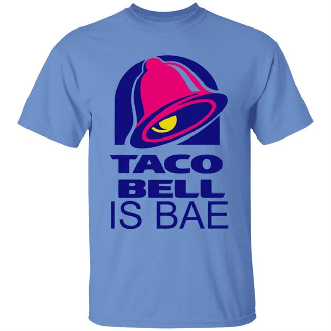 Hoosand Taco Bell is Bae Funny Hoodie White T Shirt Hoosand Taco Bell is Bae Funny Hoodie White T Shirt