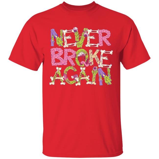 ZOMBIE Never Broke Again T-SHIRT ZOMBIE Never Broke Again T-SHIRT