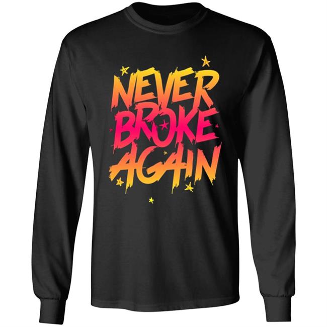 Never Broke Again Faded Yellow Red T-Shirt - Black Hoodie Sweatshirt Never Broke Again Faded Yellow Red T-Shirt - Black Hoodie Sweatshirt