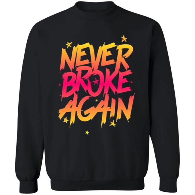 Never Broke Again Faded Yellow Red T-Shirt - Black Hoodie Sweatshirt Never Broke Again Faded Yellow Red T-Shirt - Black Hoodie Sweatshirt