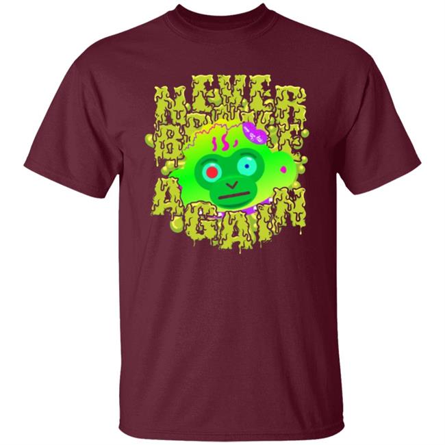 DRIPPIN' Never Broke Again T SHIRT DRIPPIN' Never Broke Again T SHIRT