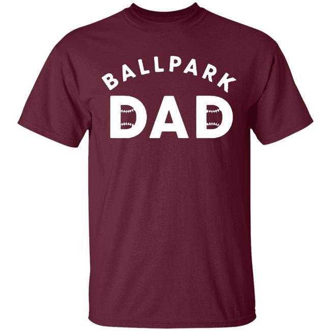 Ballpark Dad T Shirt Black Hoodie Sweatshirt Ballpark Dad T Shirt Black Hoodie Sweatshirt