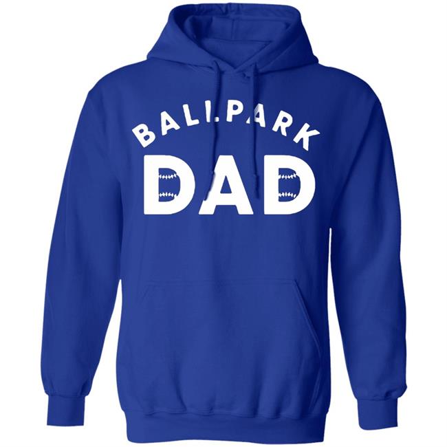 Ballpark Dad T Shirt Black Hoodie Sweatshirt Ballpark Dad T Shirt Black Hoodie Sweatshirt