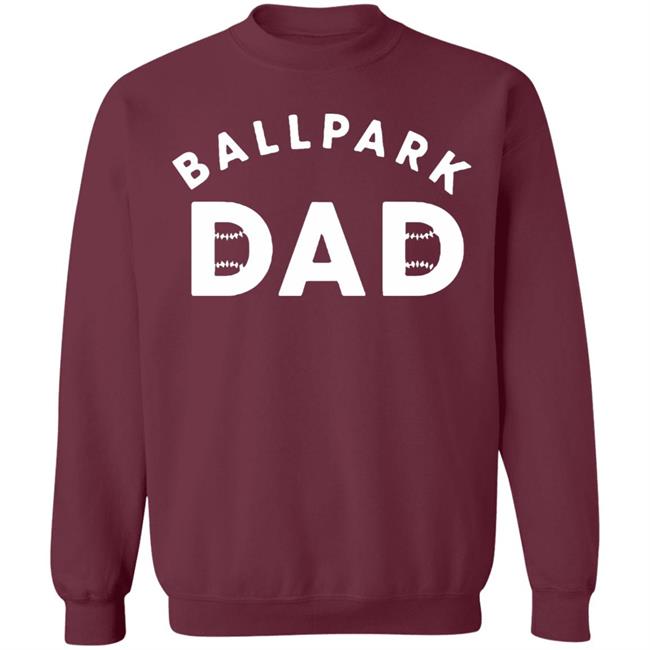 Ballpark Dad T Shirt Black Hoodie Sweatshirt Ballpark Dad T Shirt Black Hoodie Sweatshirt