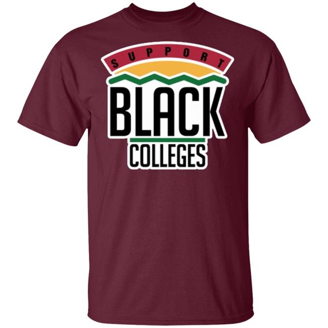 Black Colleges Hoodie T Shirt black sweatshirt Black Colleges Hoodie T Shirt black sweatshirt
