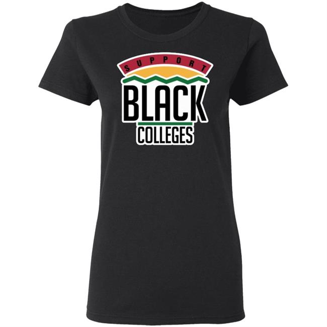 Black Colleges Hoodie T Shirt black sweatshirt Black Colleges Hoodie T Shirt black sweatshirt