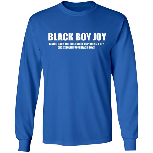 Black Boy Joy Shirt black hoodie t shirt Black Boy Joy Shirt black hoodie t shirt