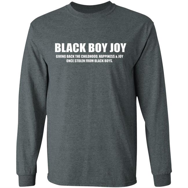 Black Boy Joy Shirt black hoodie t shirt Black Boy Joy Shirt black hoodie t shirt
