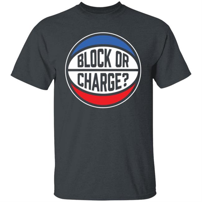Official Block Or Charge Shirt Official Block Or Charge Shirt