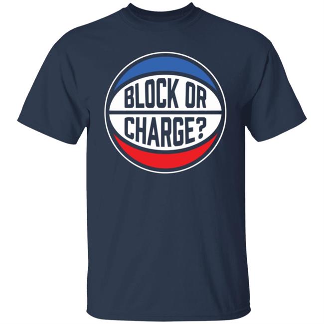 Official Block Or Charge Shirt Official Block Or Charge Shirt