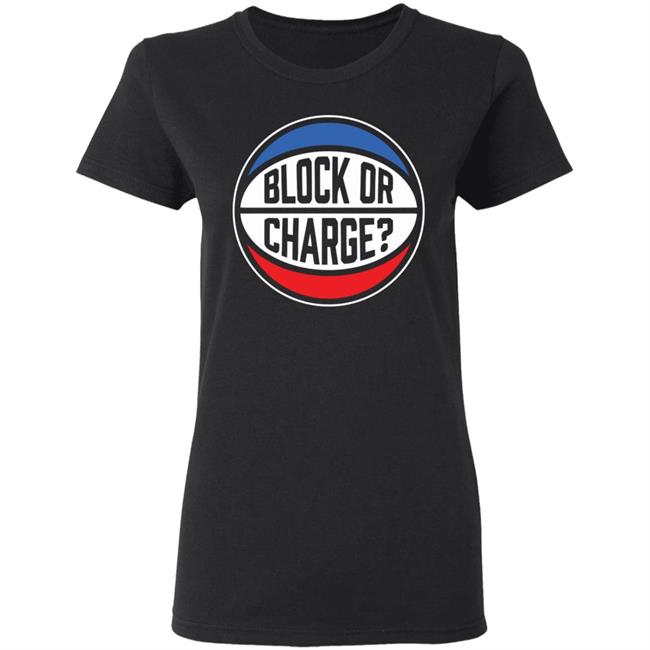 Official Block Or Charge Shirt Official Block Or Charge Shirt