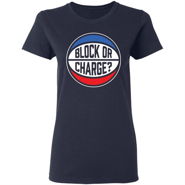 Official Block Or Charge Shirt Official Block Or Charge Shirt