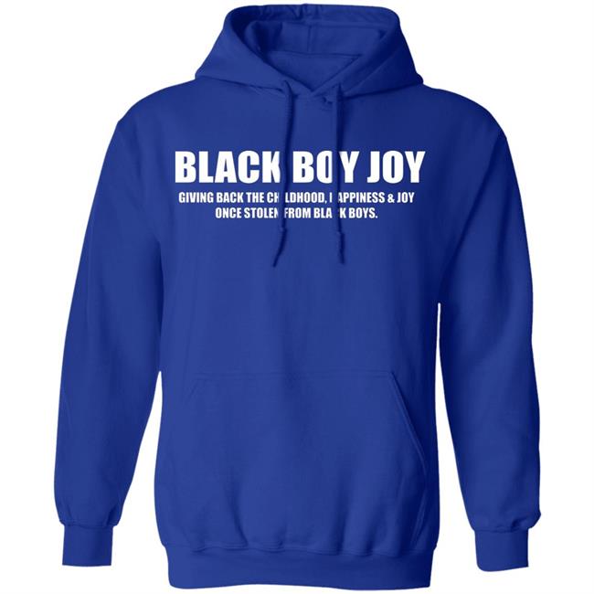 Black Boy Joy Shirt black hoodie t shirt Black Boy Joy Shirt black hoodie t shirt