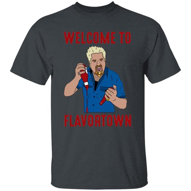 Guy Fieri Welcome To Flavortown Shirt Guy Fieri Welcome To Flavortown Shirt