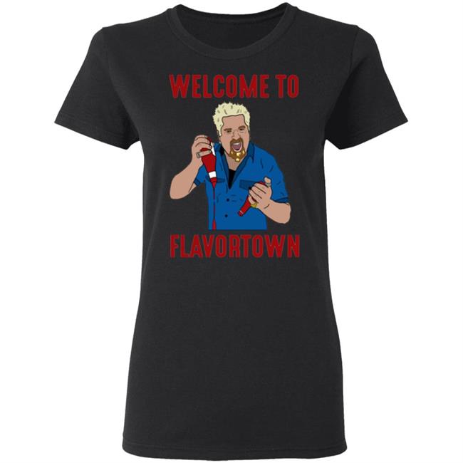 Guy Fieri Welcome To Flavortown Shirt Guy Fieri Welcome To Flavortown Shirt