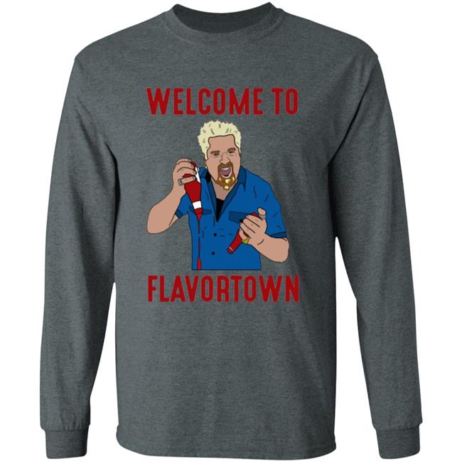 Guy Fieri Welcome To Flavortown Shirt Guy Fieri Welcome To Flavortown Shirt