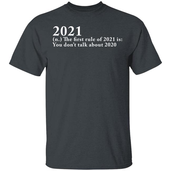 The First Rule Of 2021 shirt black hoodie The First Rule Of 2021 shirt black hoodie