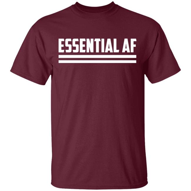 Essential AF T Shirt Black hoodie sweatshirt shirt Essential AF T Shirt Black hoodie sweatshirt shirt