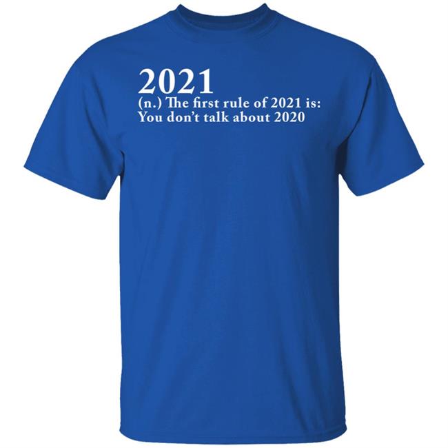 The First Rule Of 2021 shirt black hoodie The First Rule Of 2021 shirt black hoodie