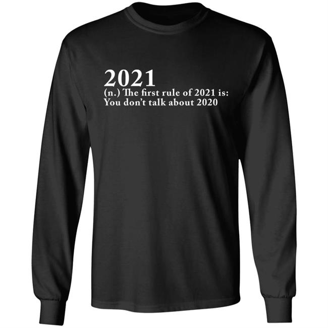The First Rule Of 2021 shirt black hoodie The First Rule Of 2021 shirt black hoodie
