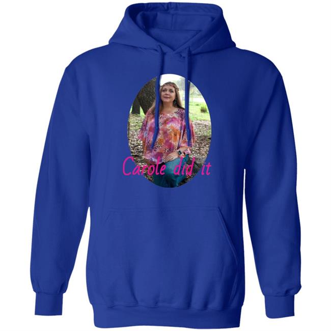 Carole Baskin Carole Did It Shirt, hoodie, sweater and long sleeve t-shirt Black Plus Size Carole Baskin Carole Did It Shirt, hoodie, sweater and long sleeve t-shirt Black Plus Size