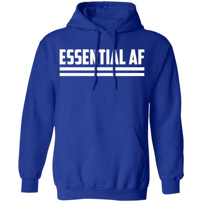 Essential AF T Shirt Black hoodie sweatshirt shirt Essential AF T Shirt Black hoodie sweatshirt shirt