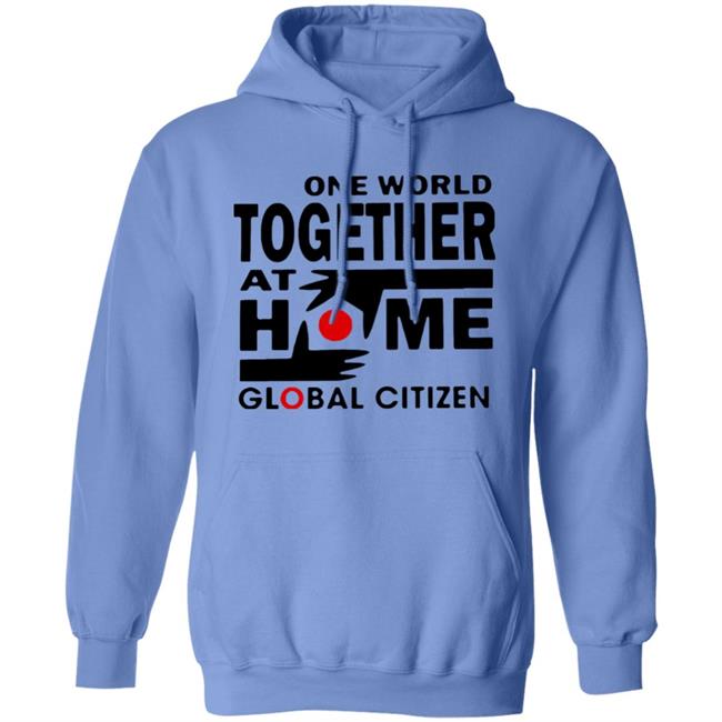One World Together At Home Global Citizen T Shirt One World Together At Home Global Citizen T Shirt