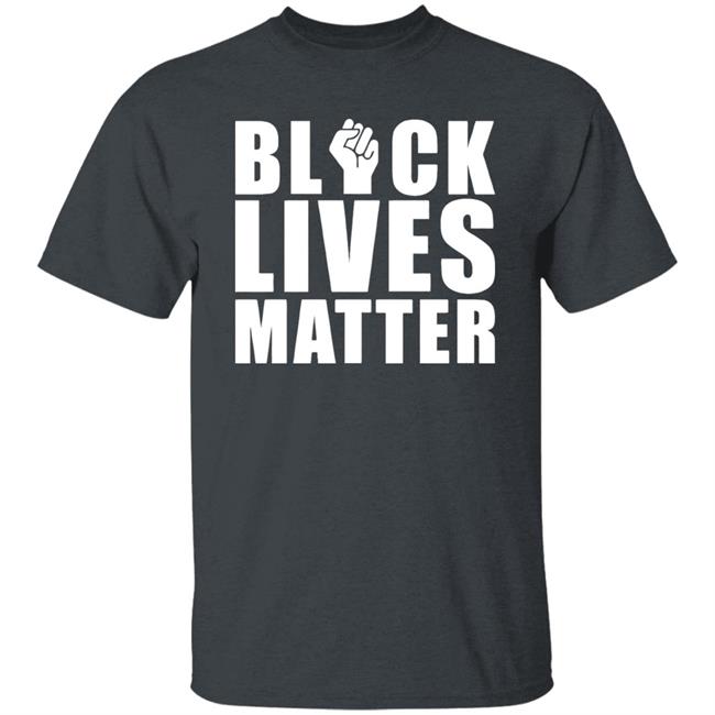 Black Lives Matter T Shirt Black Lives Matter T Shirt