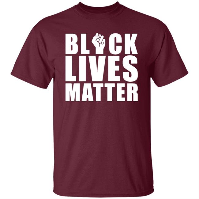 Black Lives Matter T Shirt Black Lives Matter T Shirt