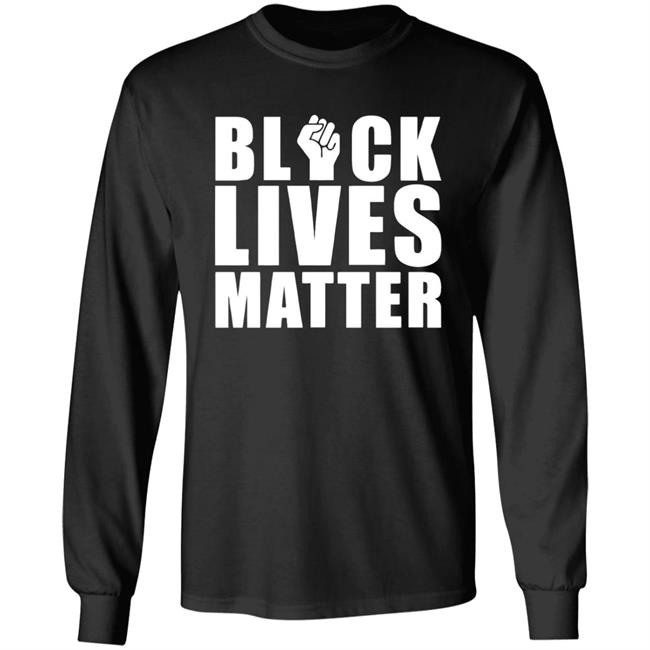 Black Lives Matter T Shirt Black Lives Matter T Shirt