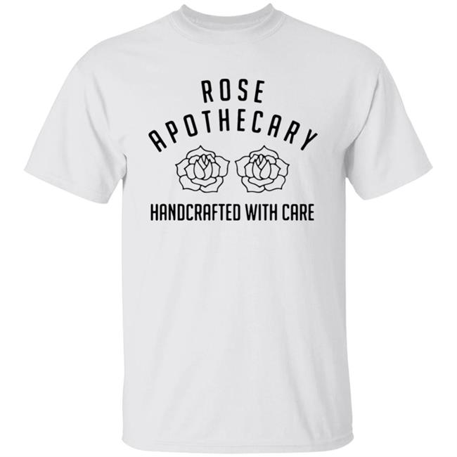 Rose Apothecary Handcrafted With Care Idea Rose Lover Hoodie Long Sleeve T Shirt