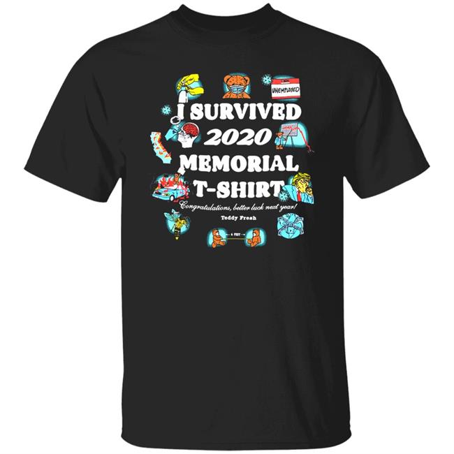 I Survived 2020 And All I Got Was This T Shirt I Survived 2020 And All I Got Was This Hoodie Sweatshirt