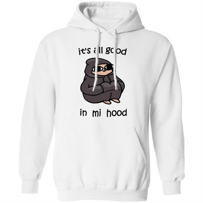 It’s All Good In Mi Mood Hoodie Blanche Store