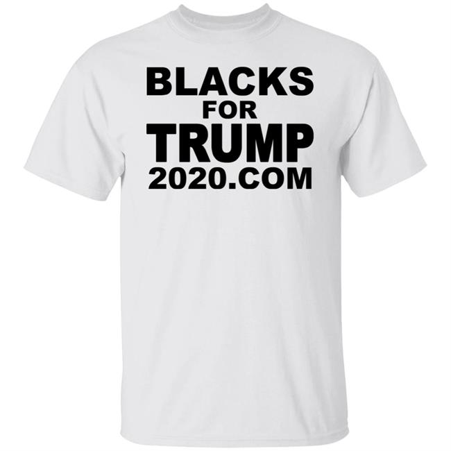 Blacks For Trump 2020.Com T Shirt Hoodie Sweatshirt