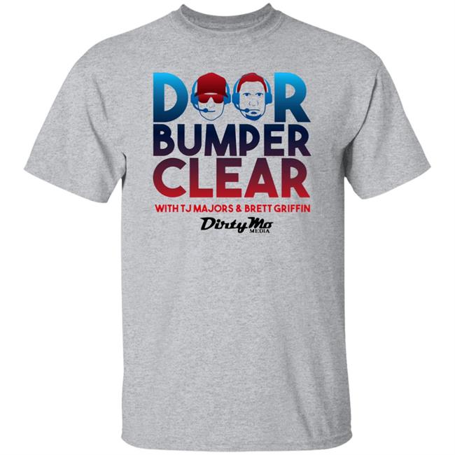 Door Bumper Clear T Shirt Hoodie Sweatshirt Door Bumper Clear T Shirt Hoodie Sweatshirt